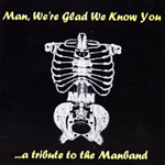 Man We're Glad We Know You