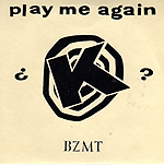 "K" - Play Me Again 45 (1994)